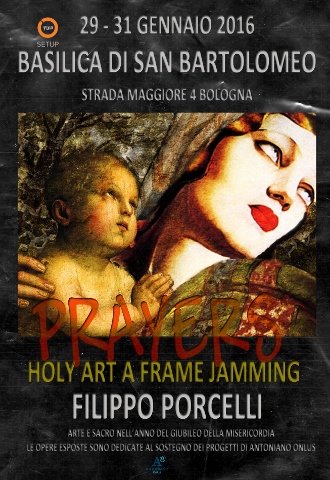 Filippo Porcelli - Prayers – Holy Art a Frame Jamming
